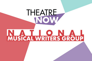 Theatre Now Announces National Musical Writers Group Image