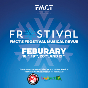 Fargo-Moorhead Community Theatre Presents its FROSTIVAL MUSICAL REVUE Image