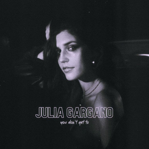 AMERICAN IDOL Star Julia Gargano Debut Single 'You Don't Get To' Image