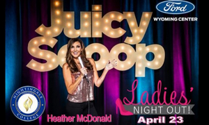 Ford Wyoming Center Announces NIGHTINGALE COLLEGE PRESENTS 'LADIES NIGHT OUT' WITH HEATHER MCDONALD  Image