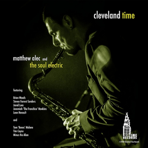 Matthew Alec & The Soul Electric Release Debut Jazz-Fusion Album 'Cleveland Time' 