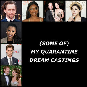 BWW Blog: (Some Of) My Quarantine Dream Castings Image