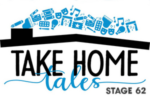 Stage 62 Presents Take Home Tales 
