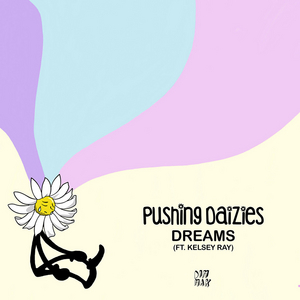 Pushing Daizies Returns With 'Dreams' Featuring Kelsey Ray Image