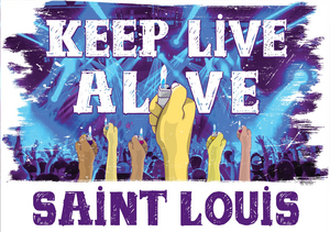 KEEP LIVE ALIVE SAINT LOUIS Fundraiser Announced Image