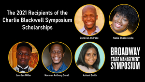 BSMS Announces Recipients of Charlie Blackwell Symposium Scholarships for BIPOC Stage Managers  Image