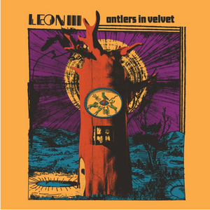 Leon III Release Sophomore Album 'Antlers in Velvet' 