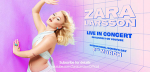 ZARA LARSSON FREE LIVE STREAM CONCERT at YouTube 8th of March at 20:00 CET/7 PM GMT  Image