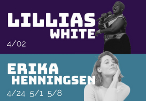 The Green Room 42 Reopens in April With Lillias White, The Skivvies, Erika Henningsen, and More! 