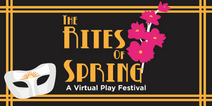 Rising Sun Performance Company Announces THE RITES OF SPRING Plays 