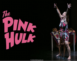 WHAM Festival Presents THE PINK HULK: ONE WOMAN'S JOURNEY TO FIND THE SUPERHERO WITHIN  Image