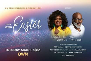 OWN to Premiere Easter Music Special OUR OWN EASTER 
