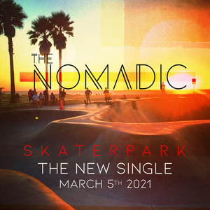 The Nomadic Release New Single 'Skaterpark' Image