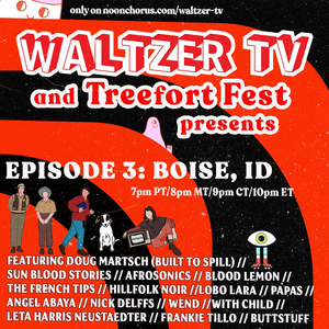 Waltzer & Treefort Music Fest Present 'Waltzer TV, Episode III: Boise, ID' Image