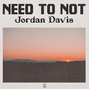 Jordan Davis Unveils New Single 'Need To Not' Image
