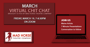 Mad Horse Theatre Presents Virtual Chit Chat 