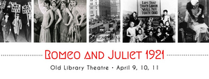 Old Library Theatre Presents ROMEO AND JULIET 1921 