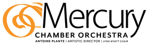 Mercury Chamber Orchestra Announces 2021-2022 Season Image