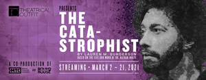 Review: THE CATASTROPHIST at Theatrical Outfit Accomplishes a Herculean Task Image