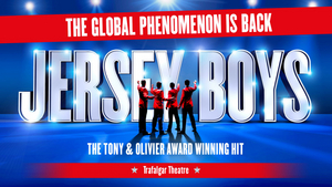 JERSEY BOYS Delays West End Reopening to 28 July 2021 Image