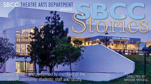SBCC Theatre Arts Department Presents SBCC STORIES, An Online Streamed Production 