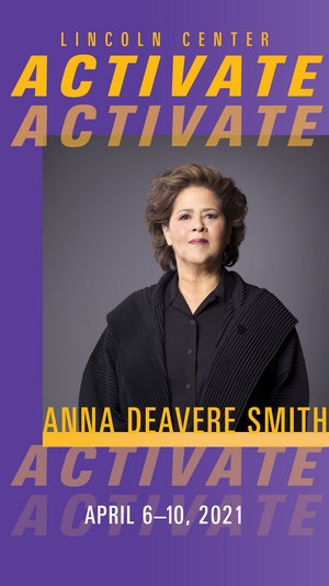 Lincoln Center Activate Announces Anna Deavere Smith Series Image