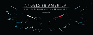 The Carnegie to Host ANGELS IN AMERICA: PT. 1 MILLENNIUM APPROACHES 