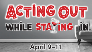 City Circle Theatre Company to Present ACTING OUT WHILE STAYING IN Image