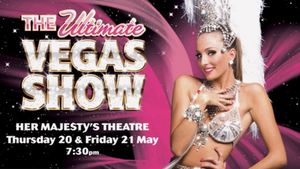 THE ULTIMATE VEGAS SHOW Returns To Adelaide 