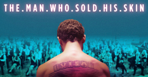 THE MAN WHO SOLD HIS SKIN Set To Open in New York April 2nd 