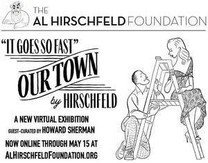 Al Hirschfeld Foundation Presents New Exhibition IT GOES SO FAST: OUR TOWN BY HIRSCHFELD Image