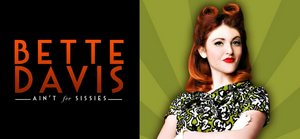 BETTE DAVIS AIN'T FOR SISSIES Available to Stream This Friday  Image