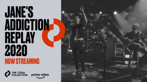 Jane's Addiction 'Replay 2020' Now Streaming Exclusively On The Coda Collection 