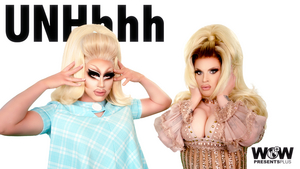 World of Wonder's Hit Series UNHHHH WITH TRIXIE AND KATYA Picked Up for Three Additional Seasons 