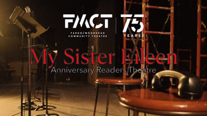 Fargo-Moorhead Community Theatre Presents MY SISTER EILEEN Image