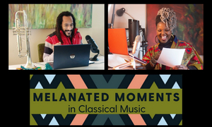 LISTEN: Melanated Moments in Classical Music Podcast Launches Season Two Image