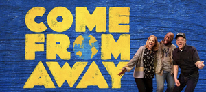 COME FROM AWAY Cancels Performances Through April 1 Due to Brisbane Lockdown  Image