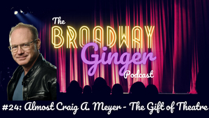 Podcast: Craig A. Meyer on How Tony Awards Voting Works, Audra McDonald, and More on THE BROADWAY GINGER Image