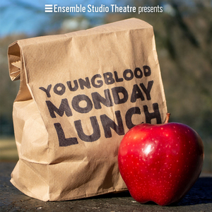 LISTEN: Ensemble Studio Theatre Launches YOUNGBLOOD MONDAY LUNCH Short Play Podcast Image