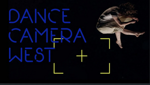 Dance Camera West Announces 2021 Virtual Dance-Film Festival  Image