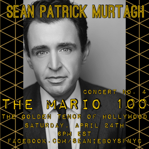 Sean Patrick Murtagh Presents Fourth Concert in THE MARIO 100 Series on April 24th Image