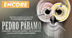 Review: Goodman Theatre's Encore Streaming of PEDRO PARÁMO (2013) Image