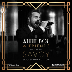 Alfie Boe and eMusic Live Launch New Livestream Event: Alfie Boe & Friends Live at the Savoy 'Lockdown Edition' 