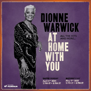 Dionne Warwick to Perform First-Ever Livestream Shows 