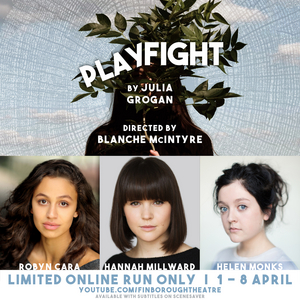 Finborough Theatre Presents PLAYFIGHT Online Image