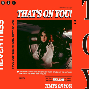 REI AMI Unveils 'THAT'S ON YOU!' Single 