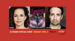Lin-Manuel Miranda Joins Mandy Gonzalez for FEARLESS Virtual Book Launch Hosted by the Strand 