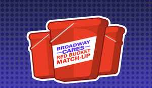 Broadway Cares/Equity Fights AIDS Launches Red Bucket Match-Up Campaign With Jordan Fisher, Kathryn Gallagher, Aaron Tveit, and More! Image