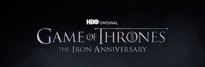 HBO Announces The Iron Anniversary, A Month-Long Celebration of GAME OF THRONES  Image