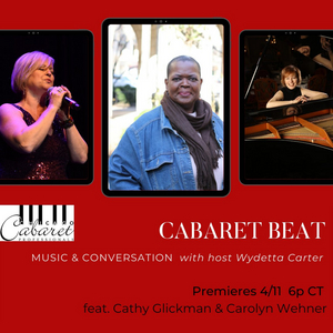 Chicago Cabaret Professionals Presents CABARET BEAT- MUSIC & CONVERSATION Image